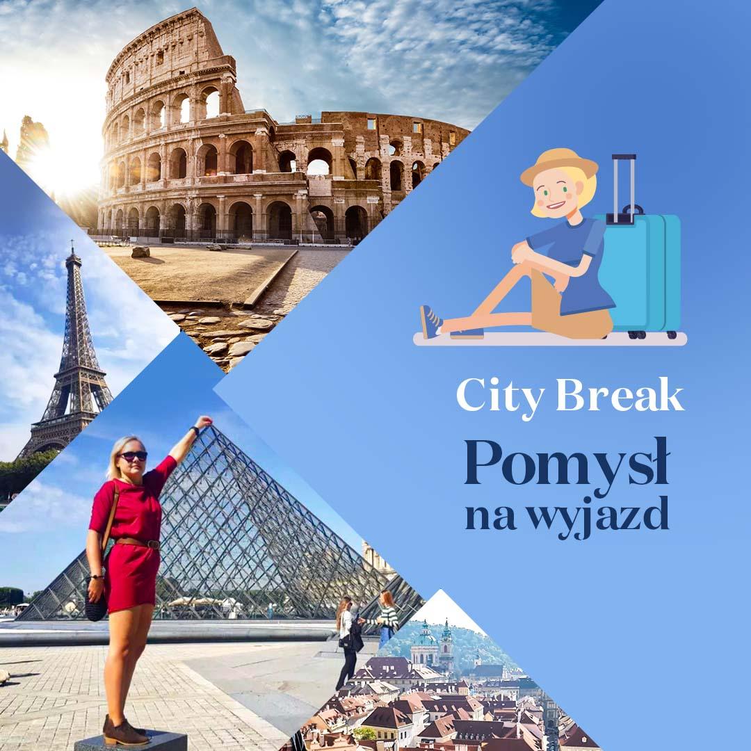 City break – Pomysł na wyjazd